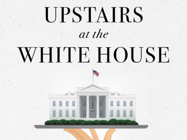 First Ladies on the Page Book Club Upstairs at the White House My Life with the First Ladies website