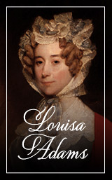 First Ladies of the US Louisa Adams Hover Image