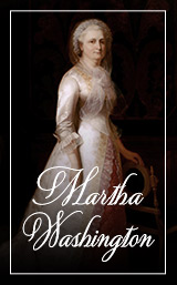 First Ladies of the US Martha Washington Hover Image
